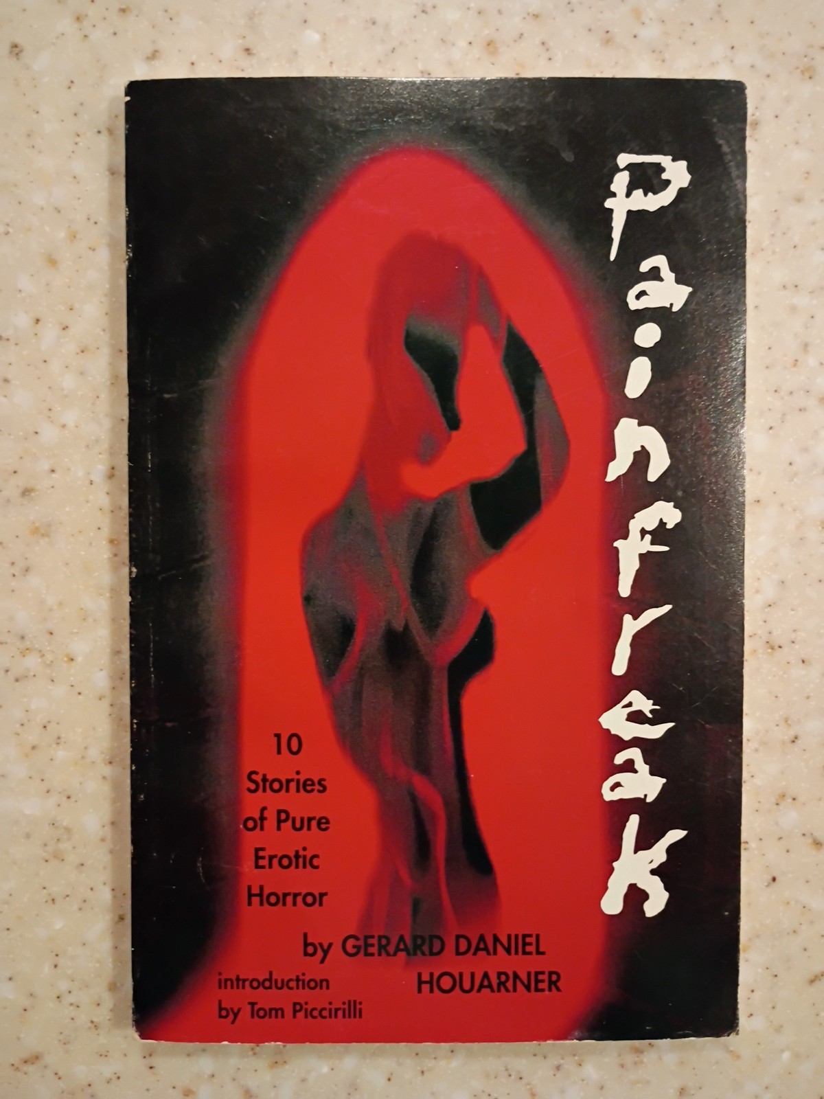 „Pain Freak“ by Gerard Houarner Signed #221/500 Ltd First Edition Paperback