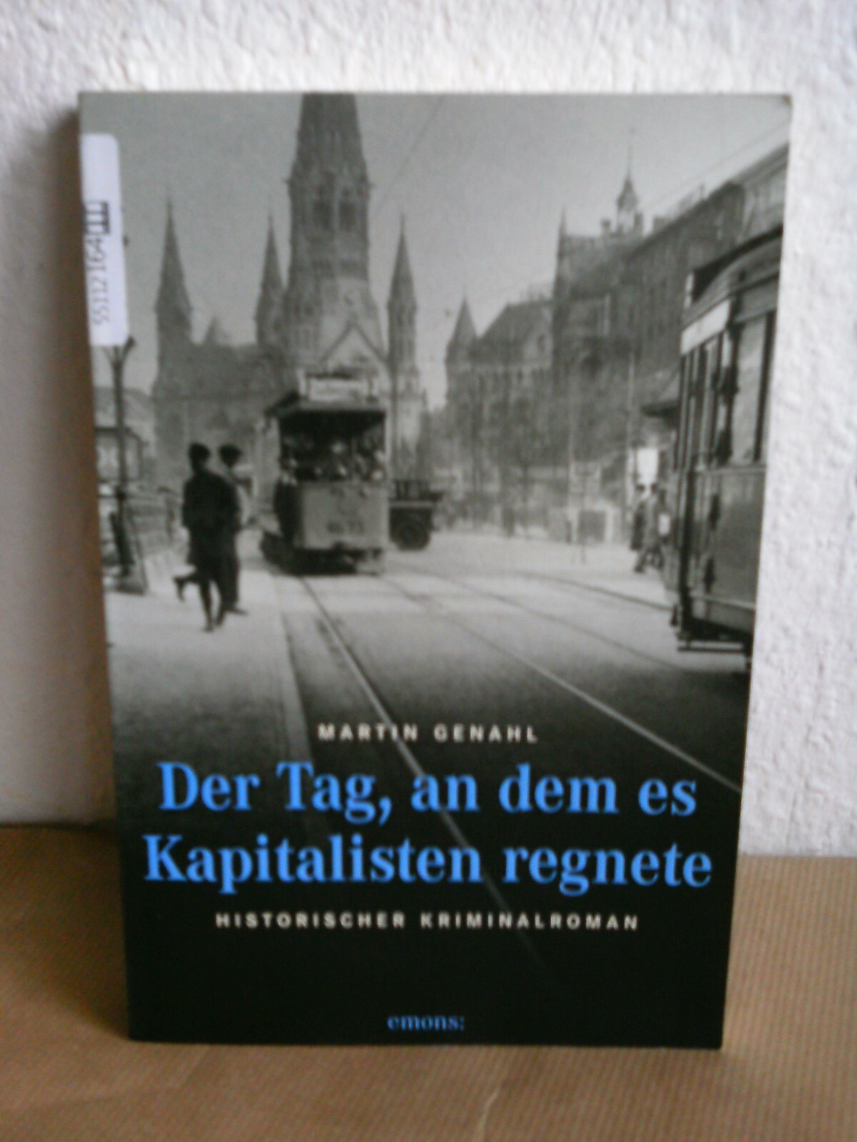Der Tag, an dem es Kapitalisten regnete von Martin Genahl (2014, Taschenbuch)