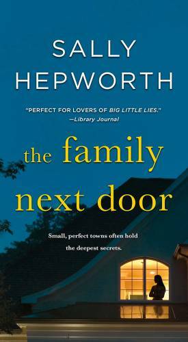 The Family Next Door: A Novel – Mass Market Paperback By Hepworth, Sally – GOOD