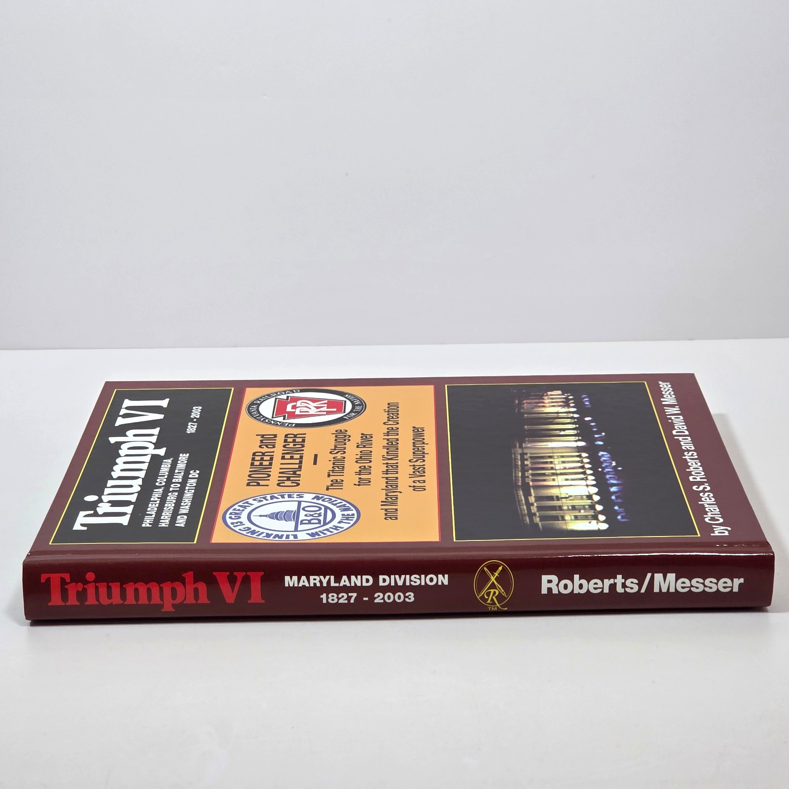 Triumph VI Philadelphia Columbia Harrisburg Baltimore DC 1827-2003 HC Illus 2003