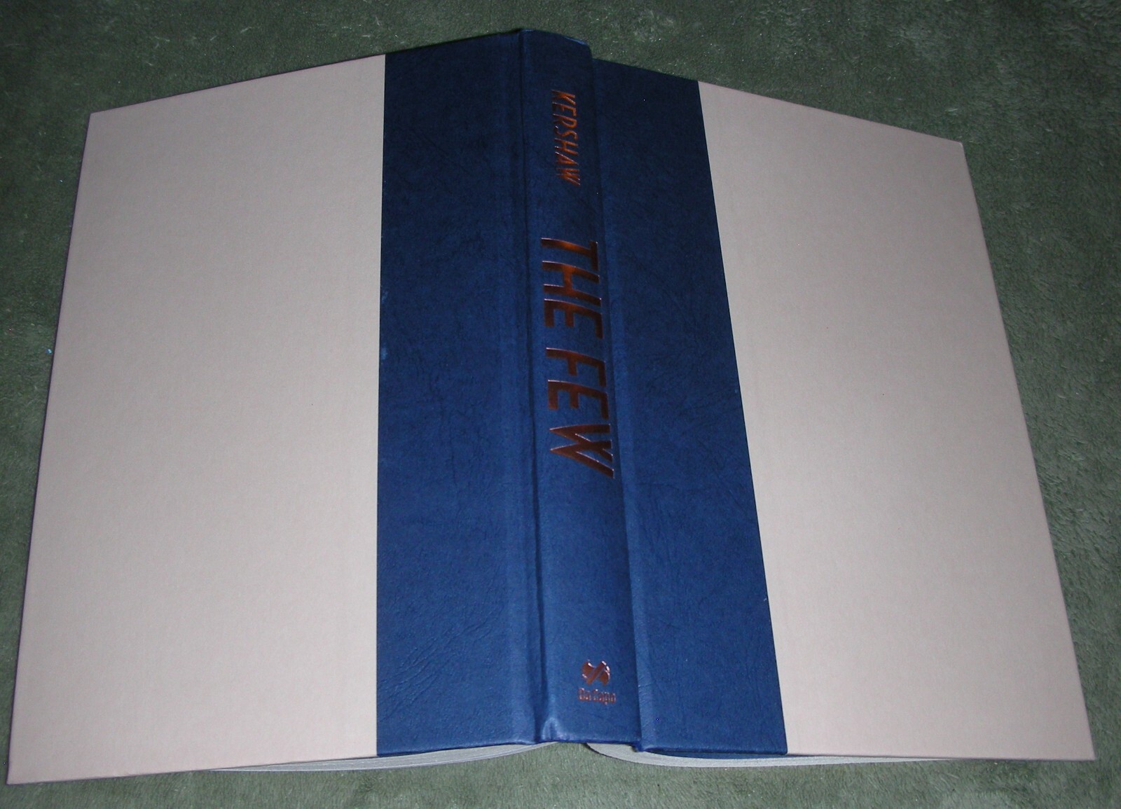 THE FEW by Alex Kershaw 2006 HC/DJ ~ 1st Edition / 1st Printing + Cover