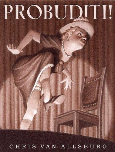 Probuditi!: A Humorous Tale…Kids (Ages 6-9)[HC] Van Allsburg, Chris SIGNED