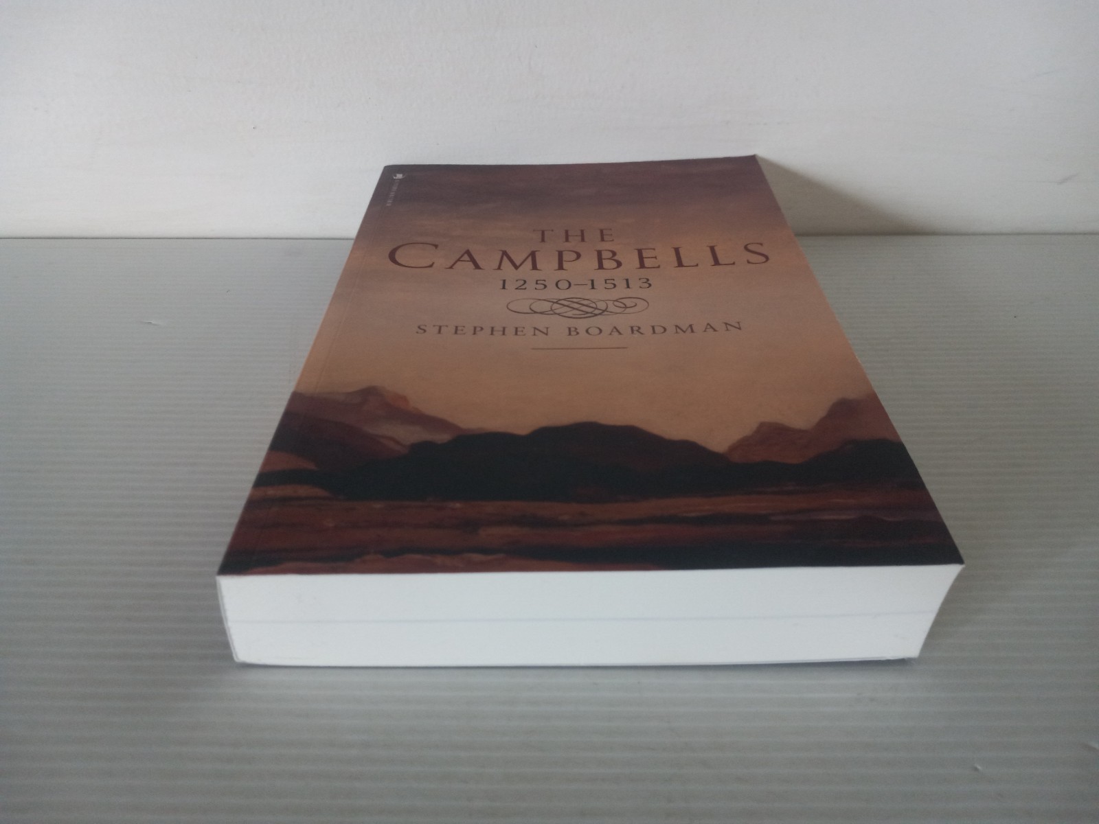 THE CAMPBELLS 1250-1513 By Stephen Boardman PB – Very Good