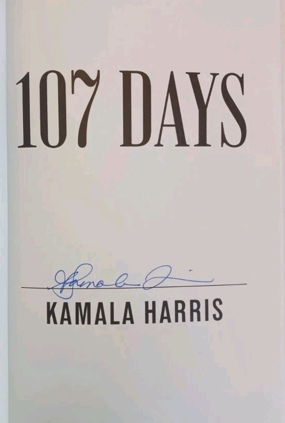 SIGNED Kamala Harris 107 Days NEW HC 1ST ED/PRINT 43 SOLD FREE PRO PACK & SHIP!
