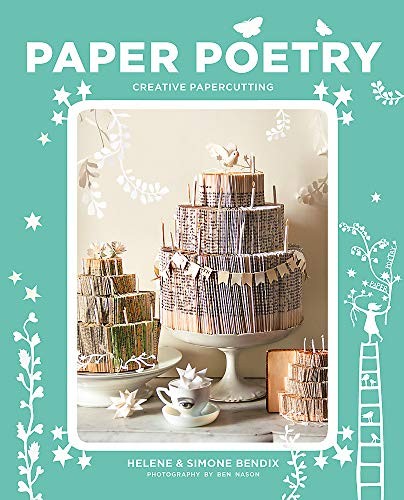 Paper Poetry: Creative Papercutting Projects – Paperback – GOOD