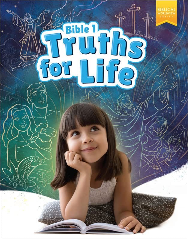 BJU Press Bible 1 Truths for Life Student Edition 521146 – paperback BJU Pre…