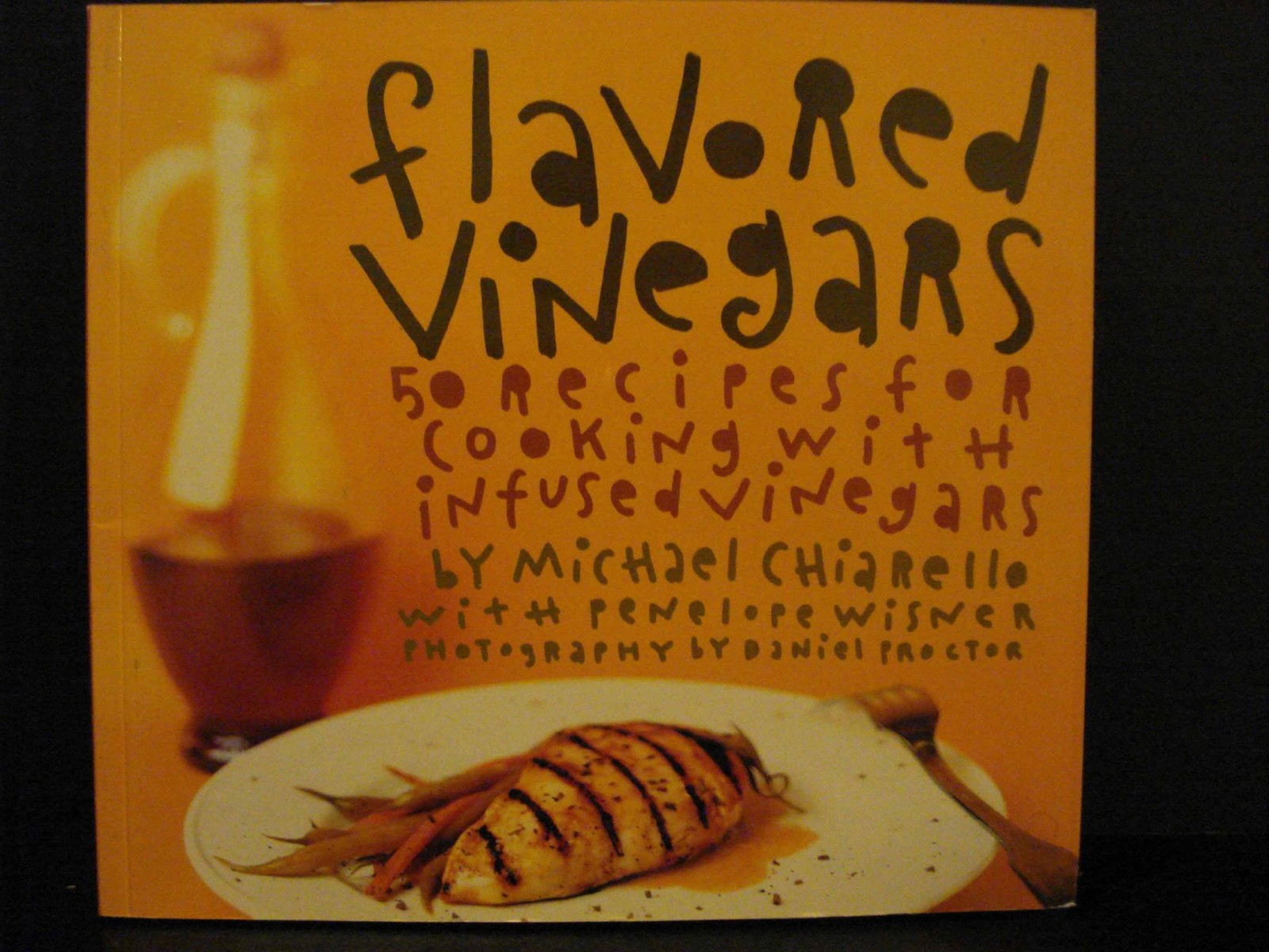 Flavored Vinegars – Wisner, Penelope|Chiarello, Michael|Proctor, Daniel – Go…