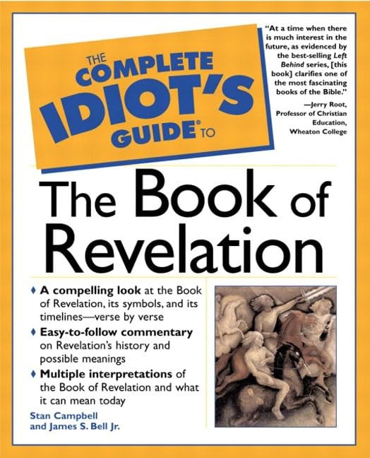 The Complete Idiot’s Guide(R) to the Book of Revelation – paperback James S….