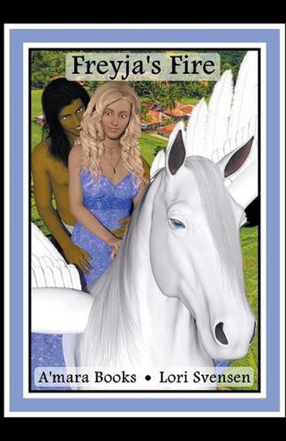 Freyja’s Fire by Lori Svensen (English) Paperback Book