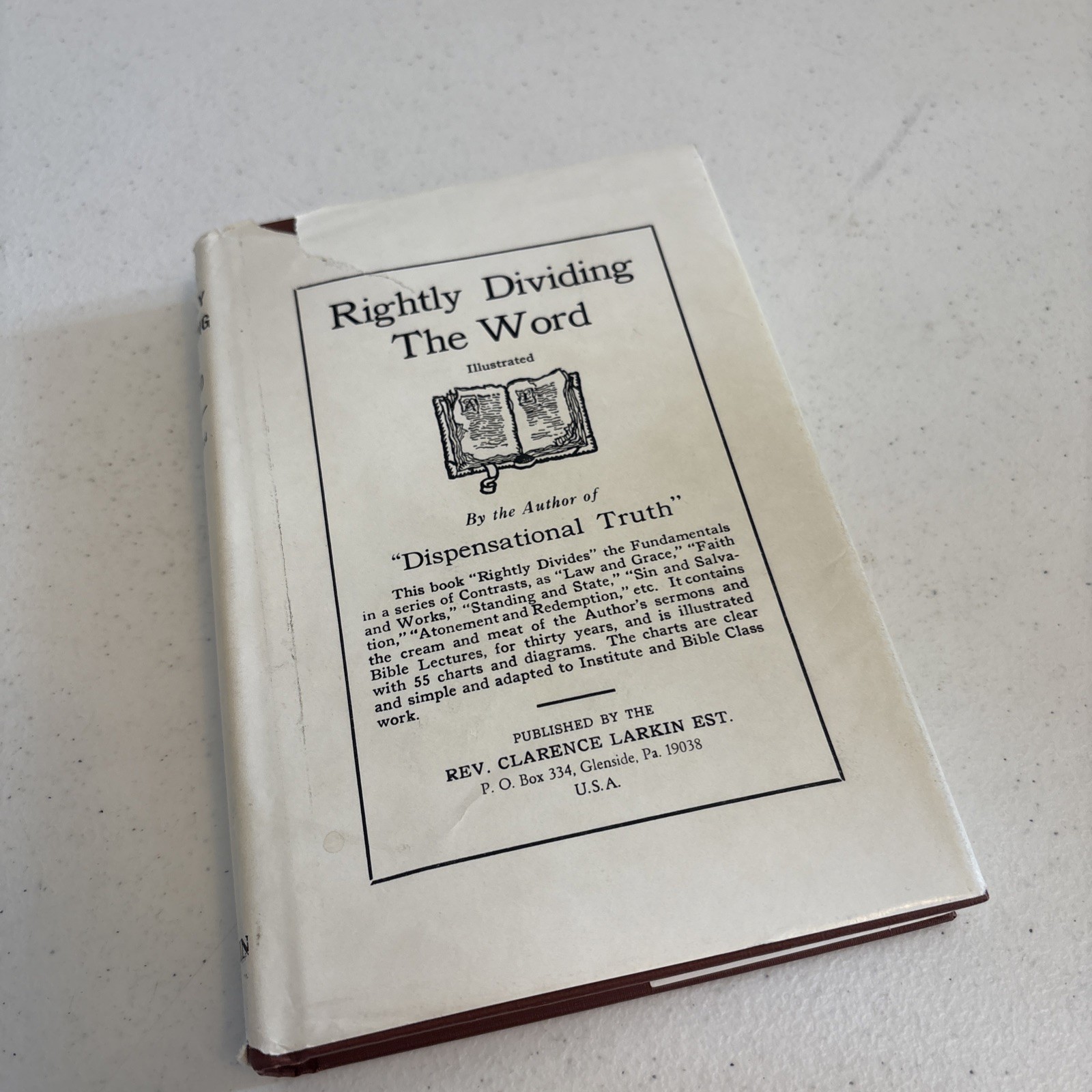 Rightly Dividing the Word – Clarence Larkin – Illustrated Hardcover – Dispensati