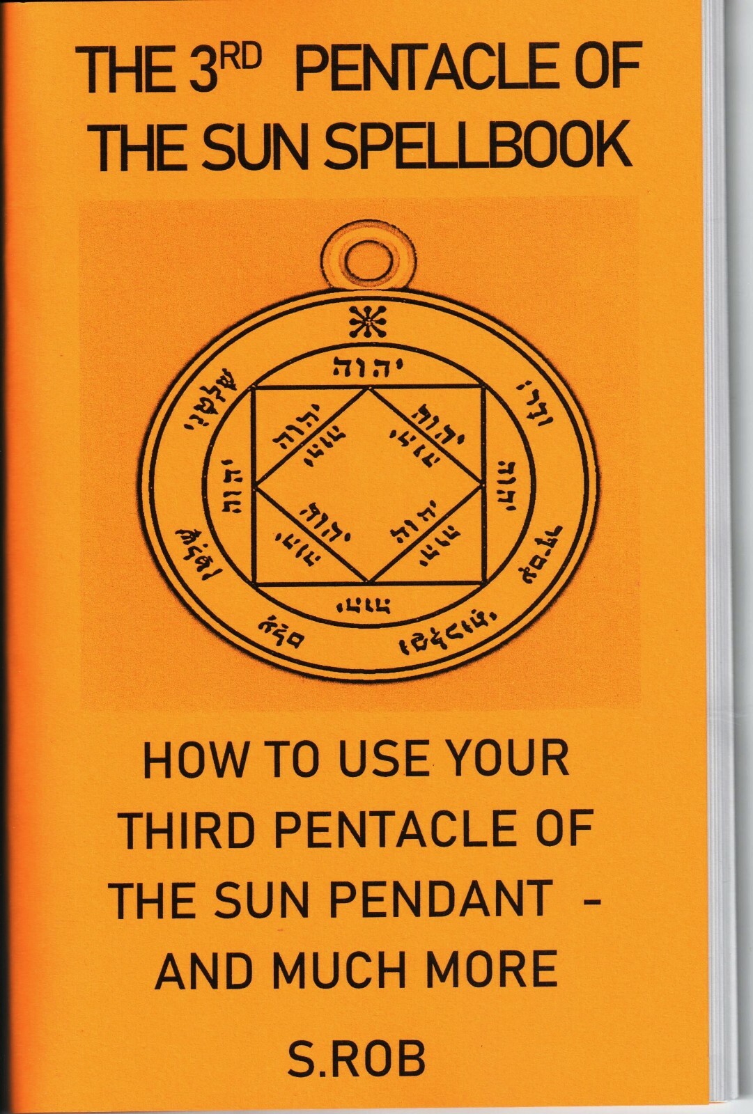 3RD PENTACLE OF THE SUN SPELLBOOK 76 page staple bound book third not a pendant!