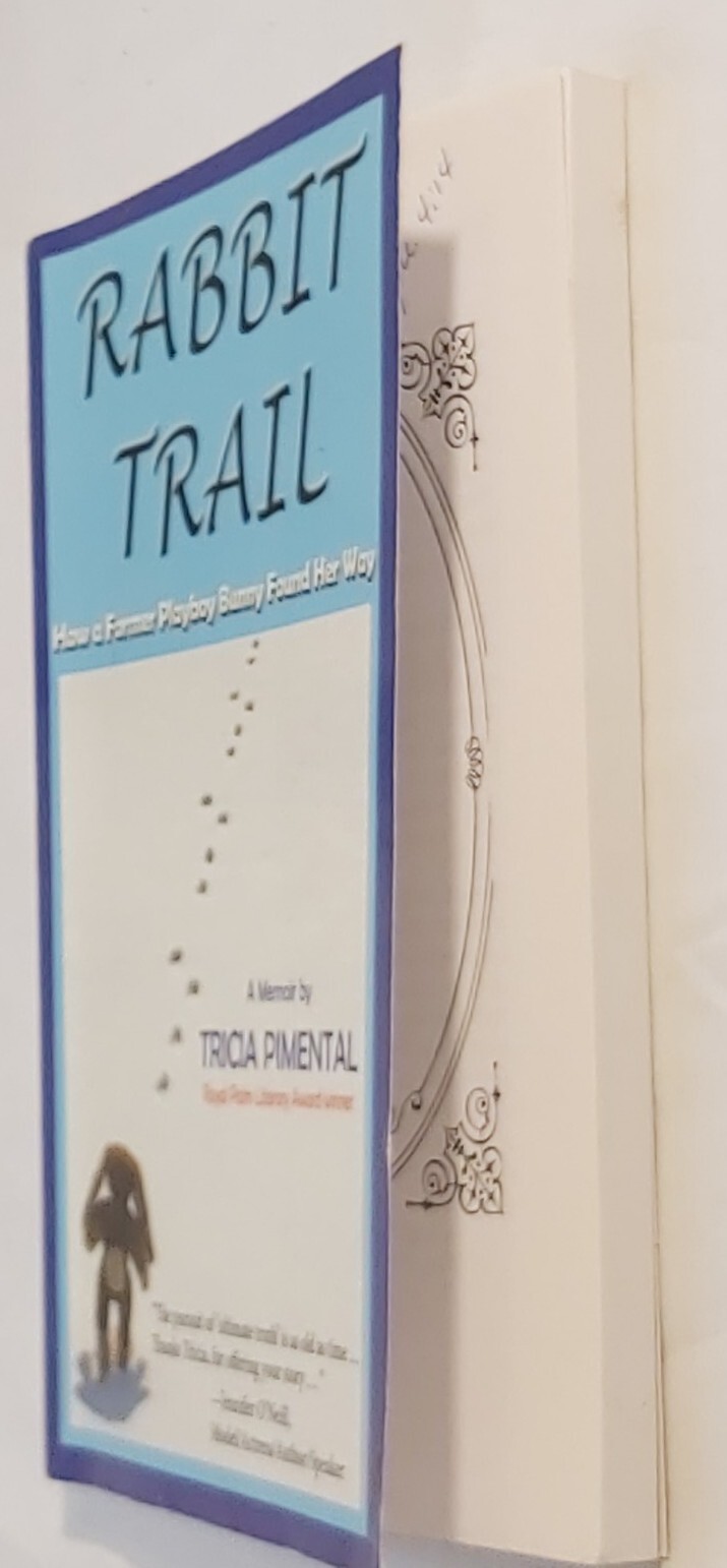 Rabbit Trail :How a Former Playboy Bunny Found Her Way Tricia Pimental SIGNED!!