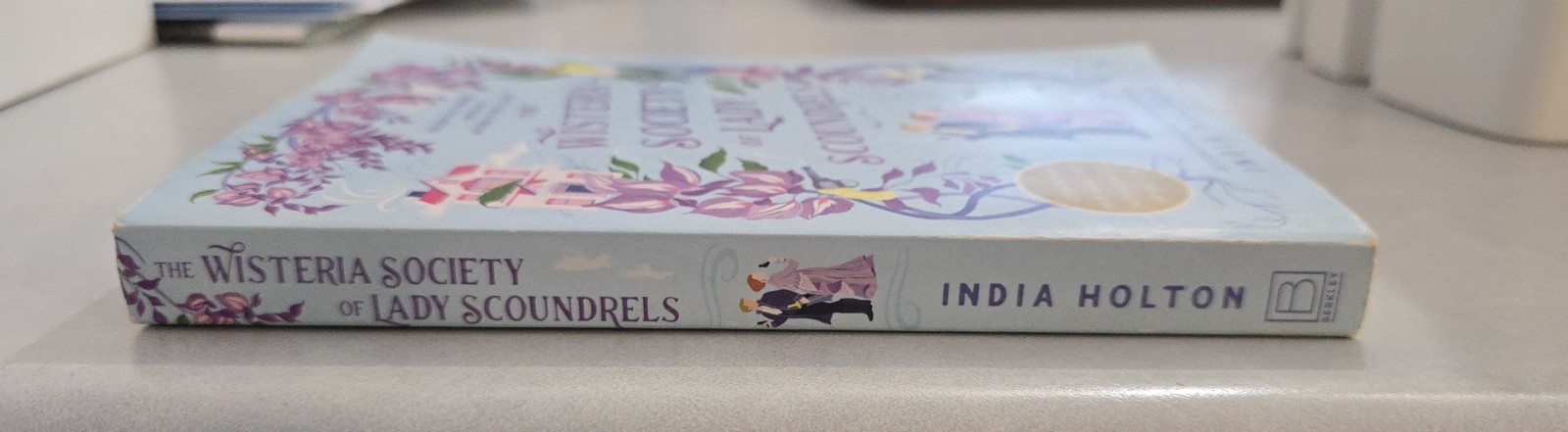 India Holton Wisteria Society of Lady Scoundrels (Dangerous Damsels) 2021 TPB