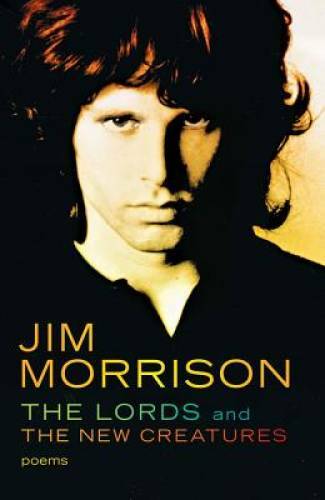 The Lords and the New Creatures – Paperback By Morrison, Jim – GOOD