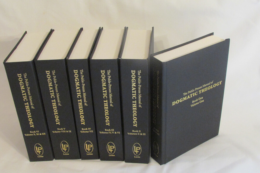 Manual of Dogmatic Theology Pohle-Preuss