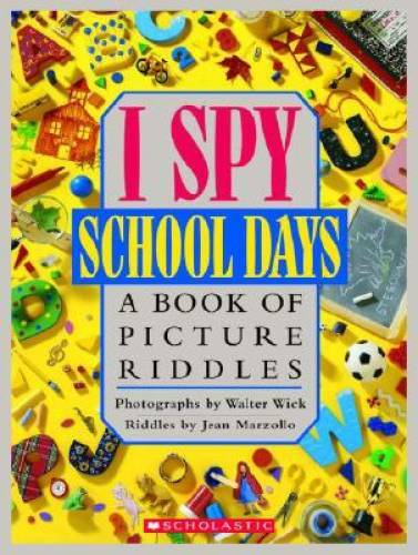 I Spy School Days: A Book of Picture Riddles – Hardcover – GOOD