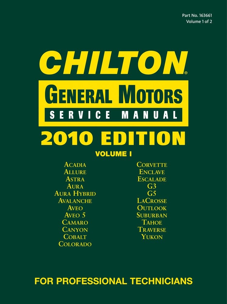 Chilton General Motors Service Manual, 2010 Edition (3 Volume …