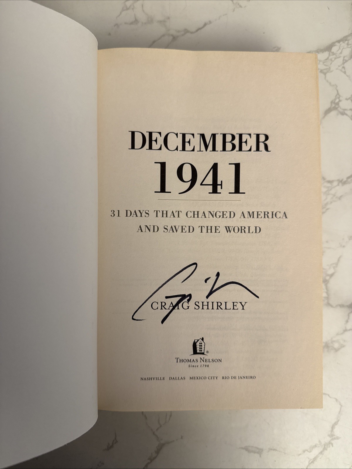 December 1941 : 31 Days That Changed America…by Craig Shirley-Signed HCDJ