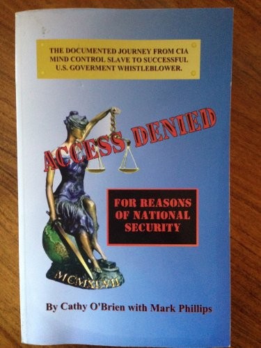 Access Denied: For Reasons of National Security By Cathy O’Brien