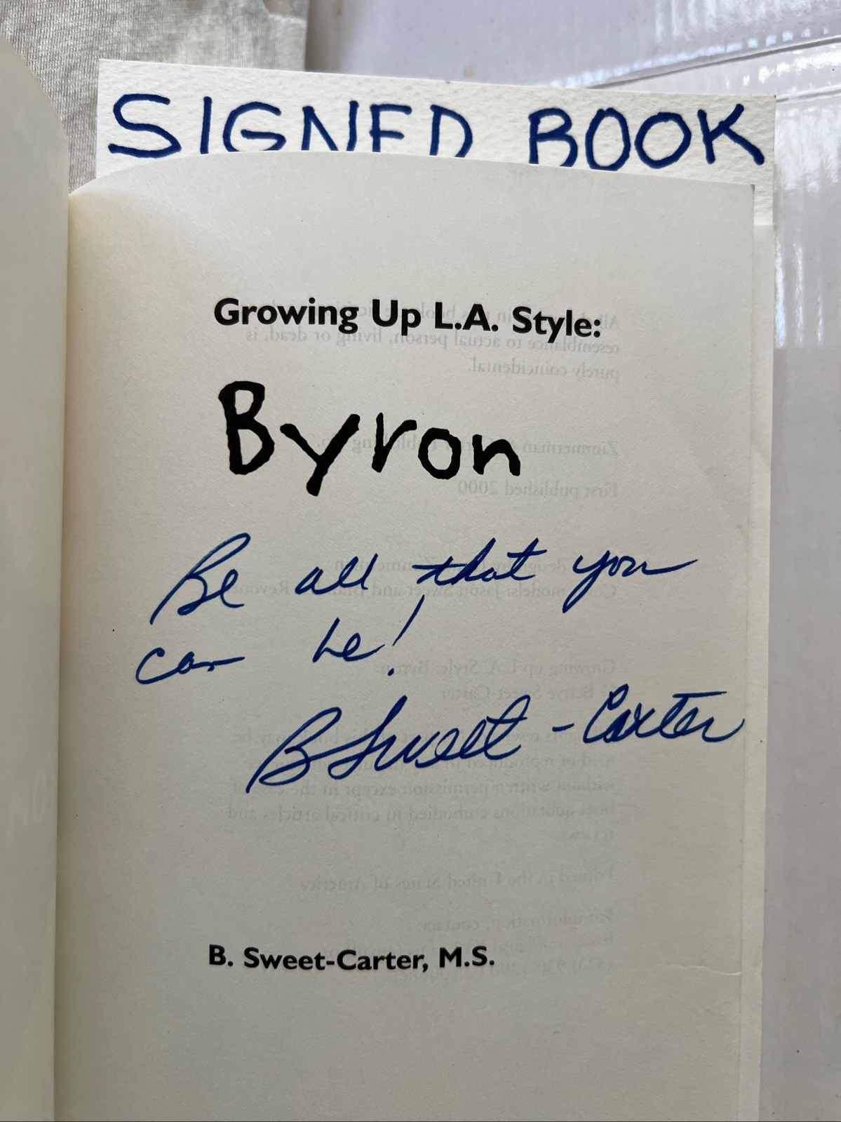 SIGNED – Growing Up L.A. Style: Byron by Bettye Sweet-Carter, MS Excellent cond