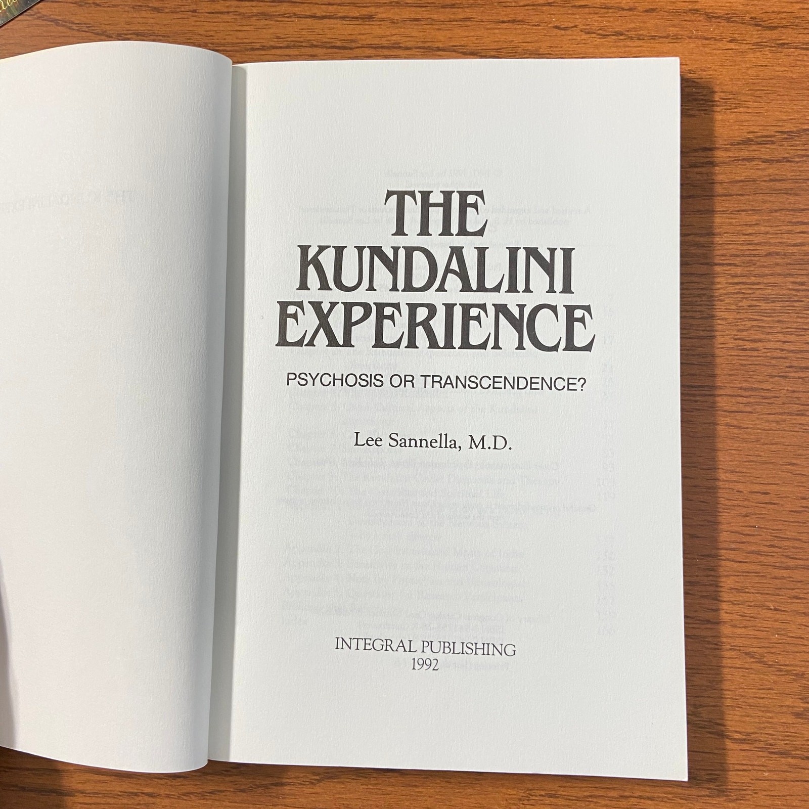 The Kundalini Experience: Psychosis or Transcendence by Lee Sannella, MD 1992 SC