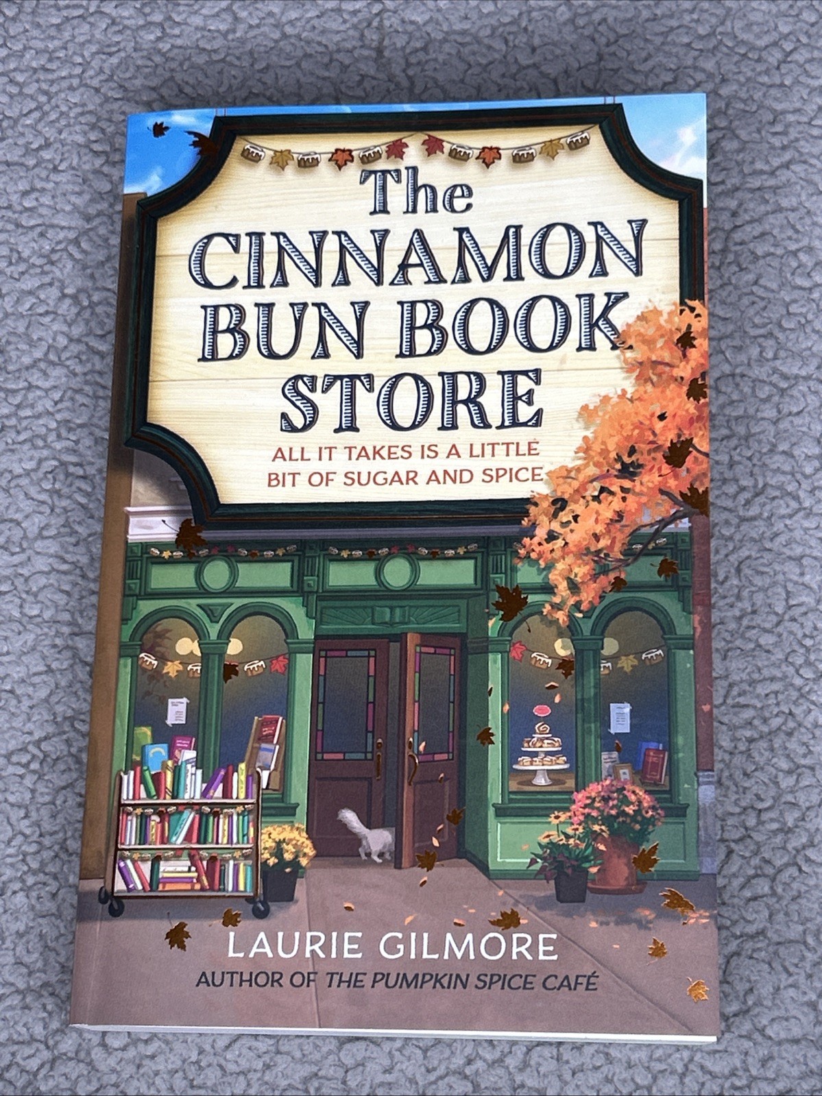 The Cinnamon Bun Book Store Laurie Gilmore Sugar and Spice Cozy Romance