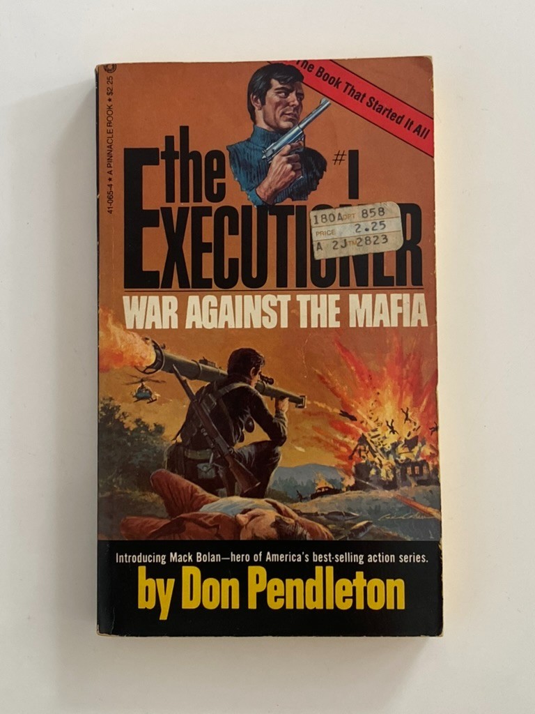 The Executioner #1 – War Against the Mafia – Don Pendleton – 1982 – Mack Bolan