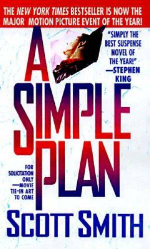A Simple Plan – Mass Market Paperback By Smith, Scott B. – GOOD