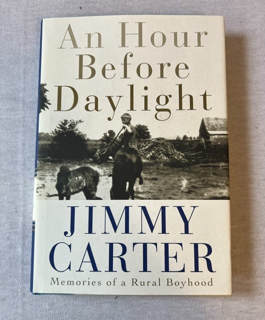 „An Hour Before Daylight“ Jimmy Carter signed book like new condition