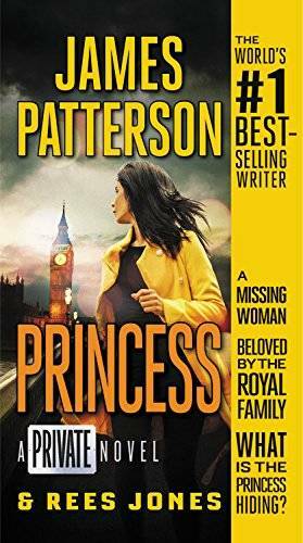 Princess: A Private Novel – Mass Market Paperback By Patterson, James – GOOD