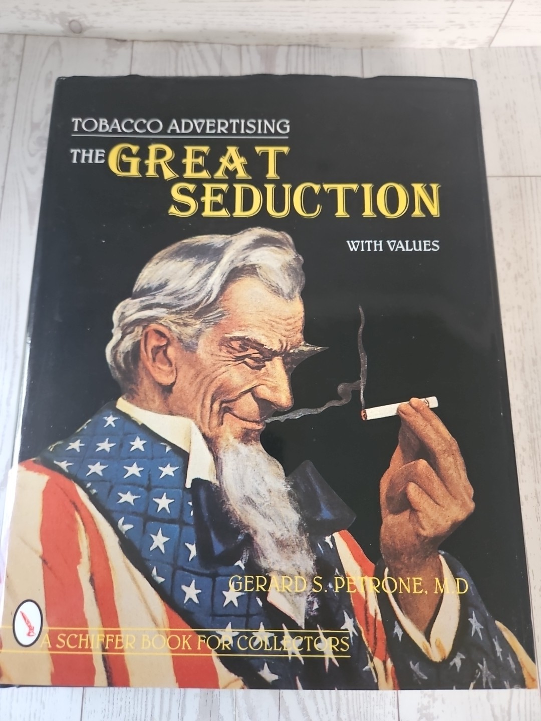 Tobacco Advertising The Great Seduction with Values Gerard S. Petrone HC DJ 1996