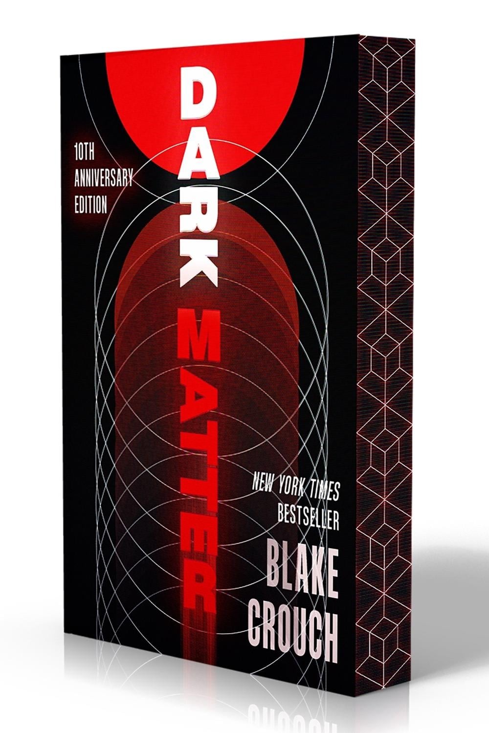 Dark Matter (10th Anniversary Deluxe Edition): A Novel by Blake Crouch Paperback