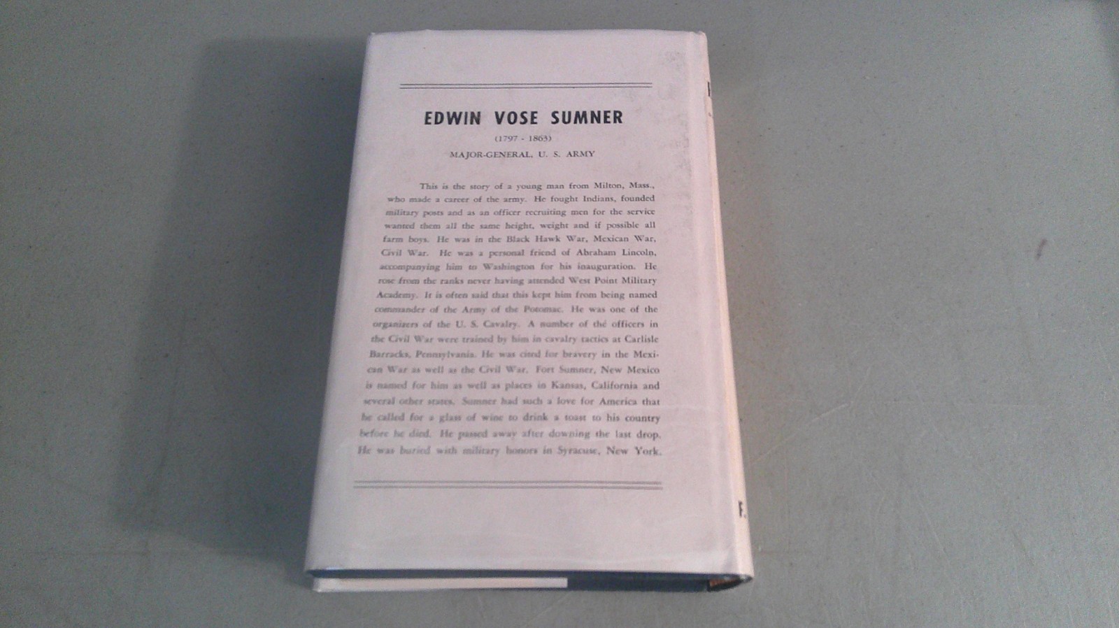 E.V. Sumner: Major General United States Army 1797-1863 HC 1969 SIGNED