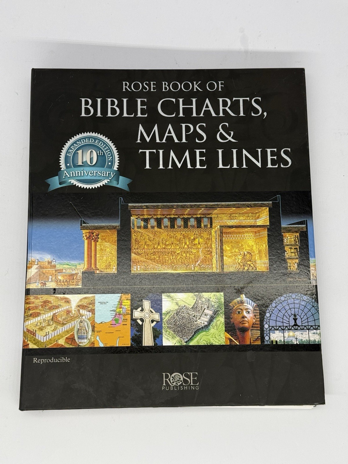 Rose Book of Bible Charts, Maps & Timelines 10th Anniversary Expanded Edition
