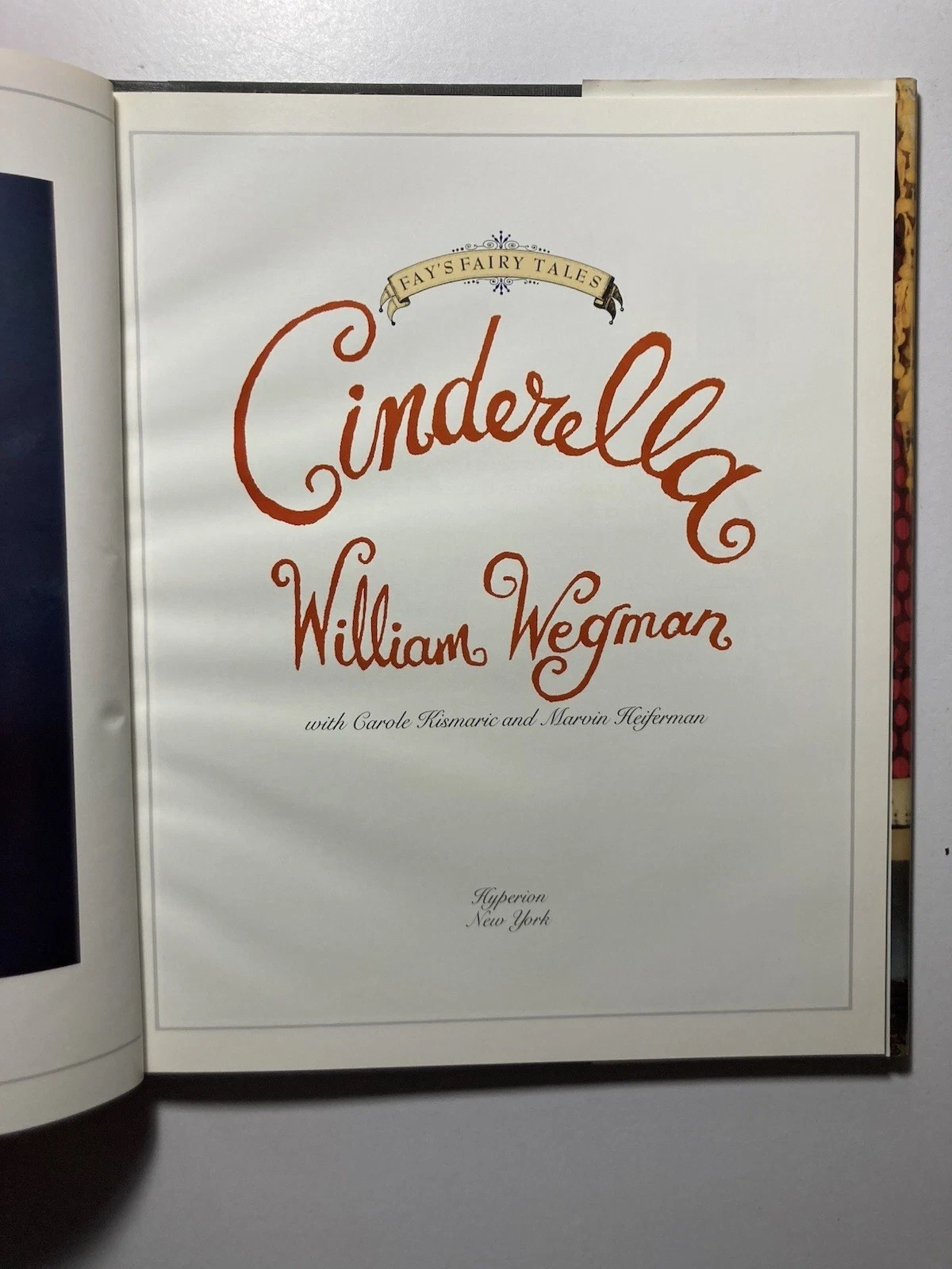 WILLIAM WEGMAN Lot of 2 First Edition Hardcovers: “CINDERELLA” & “PUPPIES”