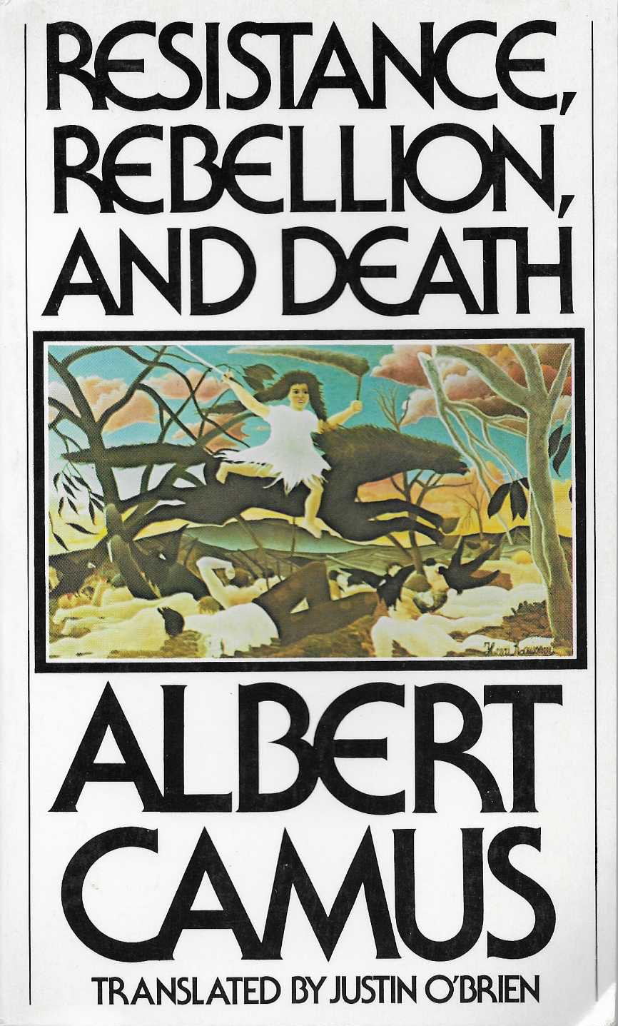 Resistance, Rebellion, and Death by Albert Camus (1974~Paperback~New)
