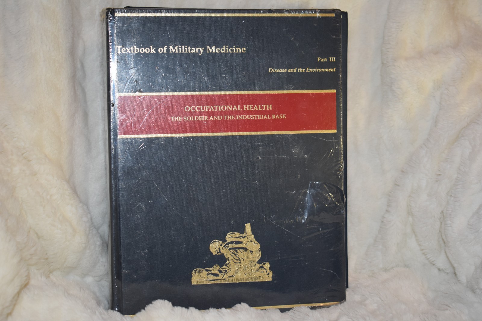 Textbook of Military Medicine Occupational Health The Soldier Industrial Base