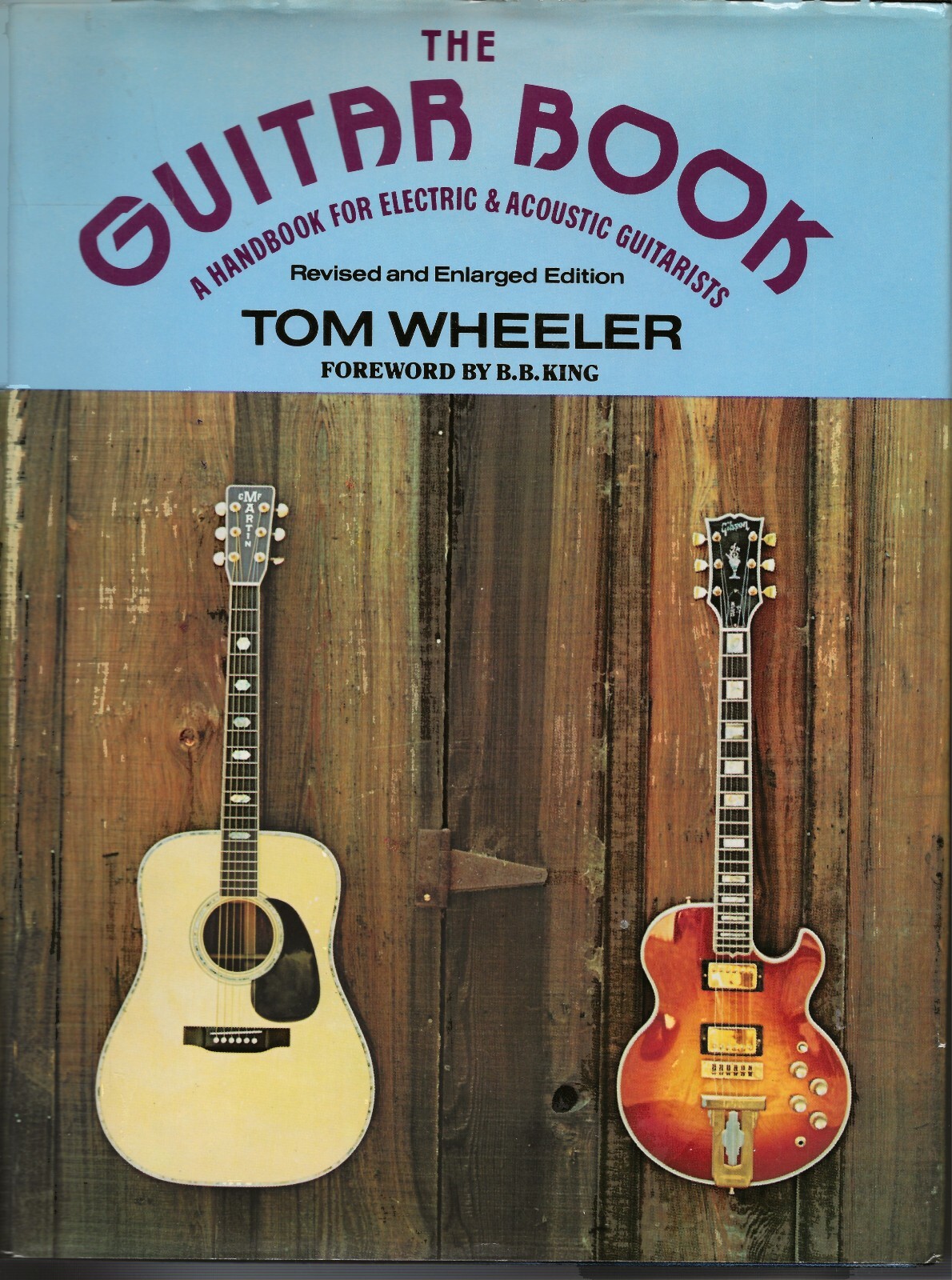 The Guitar Book : A Handbook for Electric and Acoustic Guitarists