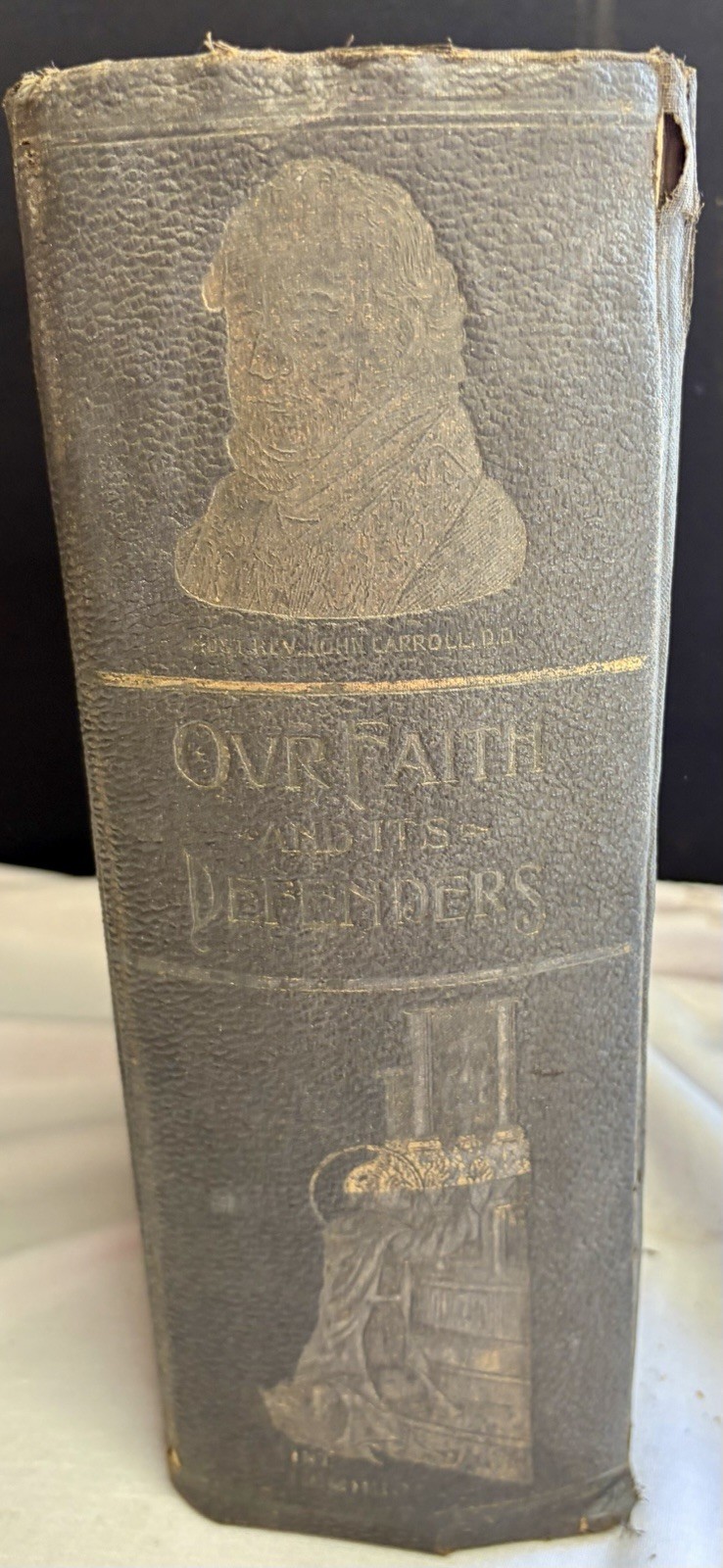 Our Faith and its Defenders 1893 John Carroll