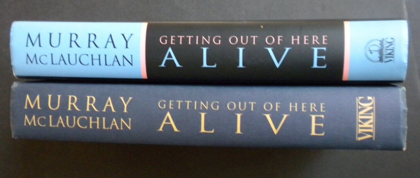 *SIGNED* MURRAY McLAUCHLAN Memoir 1998 GETTING OUT OF HERE ALIVE 396 pages HCDJ
