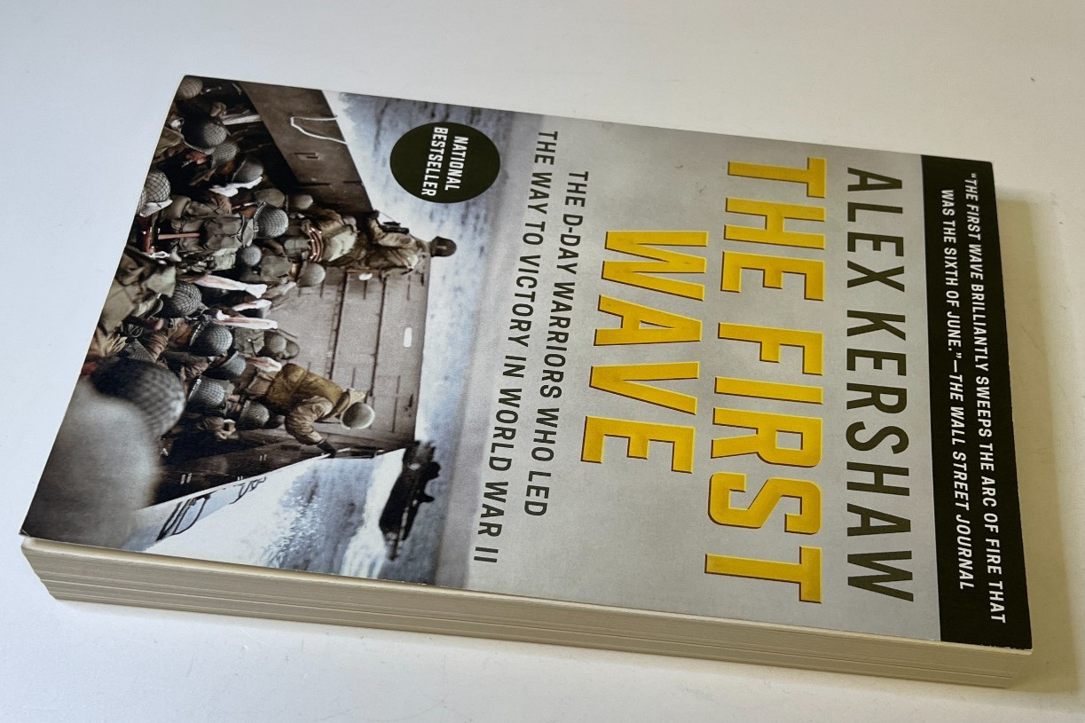 The First Wave: The D-Day Warriors Who Led – Paperback, by Kershaw Alex