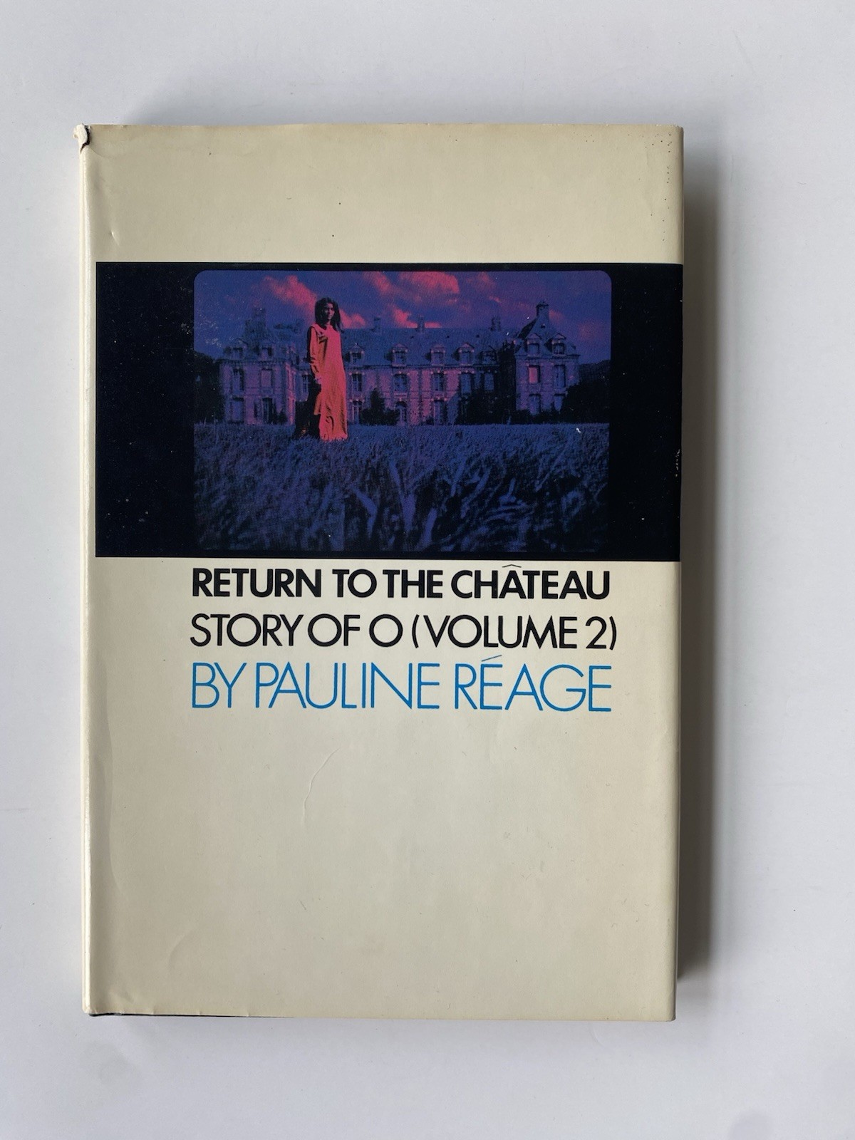 Return to the Chateau by Pauline Reage – 1971 – hardcover – vintage erotica VG+