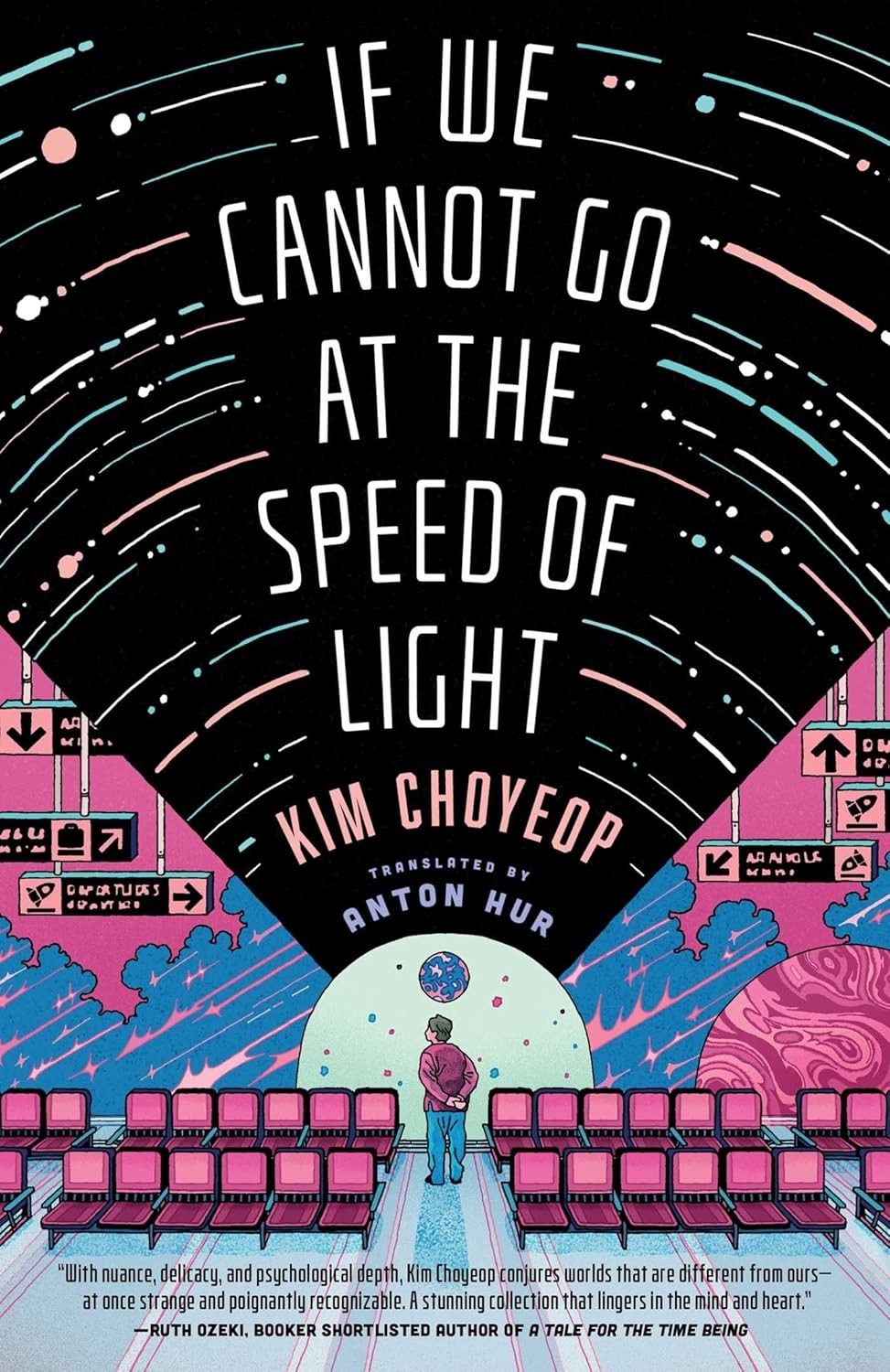 If We Cannot Go at the Speed of Light Hardcover by Kim Choyeop