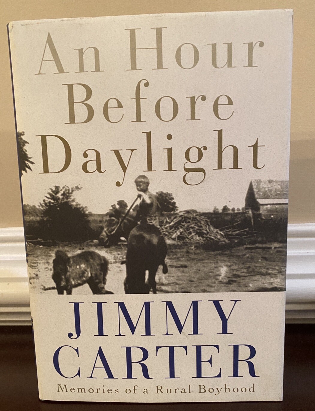 SIGNED President Jimmy Carter An Hour Before Daylight 1st Edition/Print HC Book