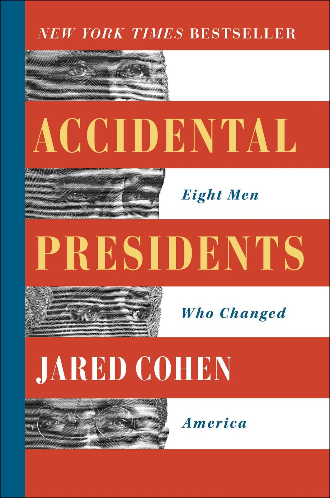 Accidental Presidents: Eight Men Who Changed America – Cohen, Jared – Good -…