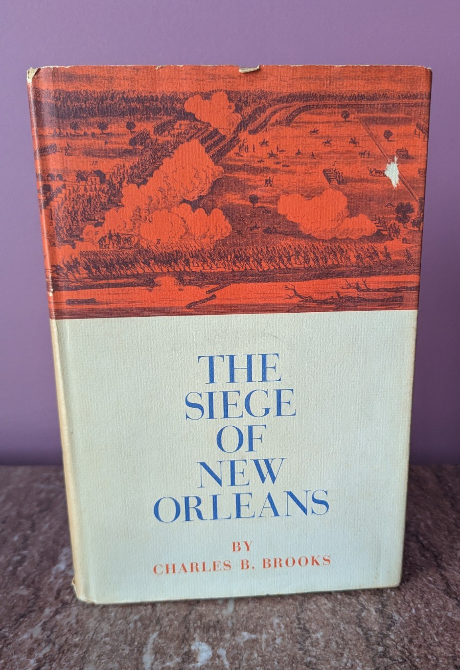 The Siege of New Orleans by Charles B. Brooks (HC, 1961, Illustrated, History)