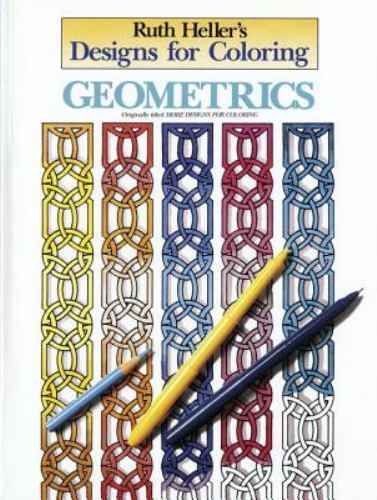 Designs for Coloring: Geometrics – Ruth Heller, 0448031469, paperback