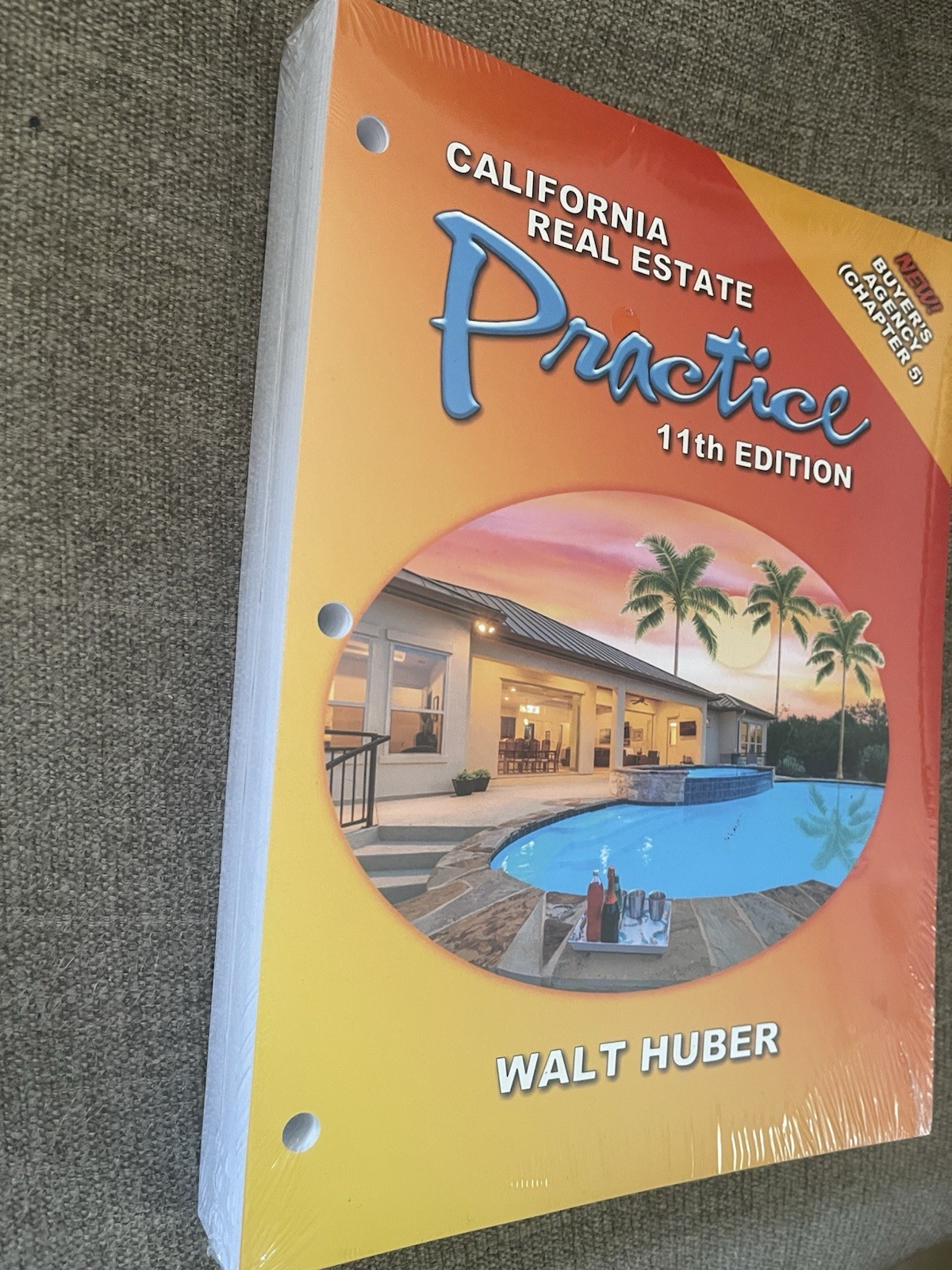 California Real Estate Practice 11th Edition By Walt Huber LOOSE LEAF