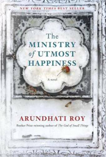 The Ministry of Utmost Happiness: A novel – Hardcover By Roy, Arundhati – GOOD