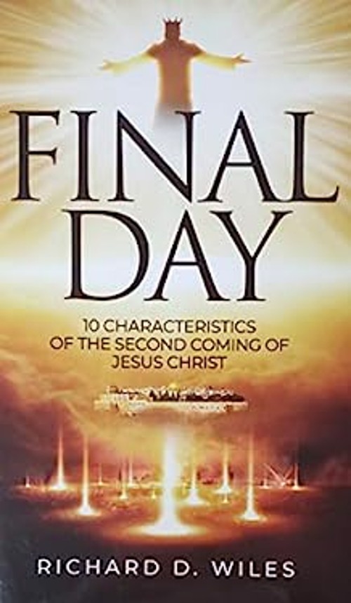 Final Day 10 Characteristics of the Second Coming of Jesus Christ